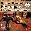  .   .  . Hammett D. Fly Paper. The Gatewood Caper.   