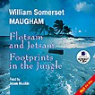  .  .   .  Maugham S. Flotsam and Jetsam. Footprints in the Jungle.   