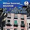  .  .  . Maugham S. Mr. Know-All. The Lotus Eater.   .