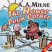  .    . Milne A. The House at Pooh Corner.   